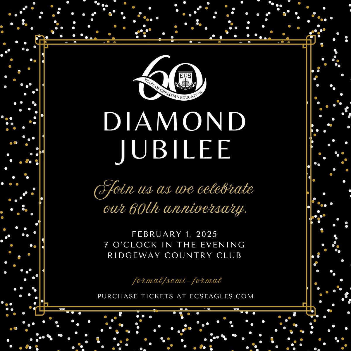ECS CELEBRATES ITS 60th ANNIVERSARY! Parents and alumni, join us one month from today on Saturday, Feb 1 at the Ridgeway Country Club for our Diamond Jubilee event to kick off our year-long celebration!  Make plans to purchase your tickets starting 1/6! 

ecseagles.com/ecs-life/diamo…