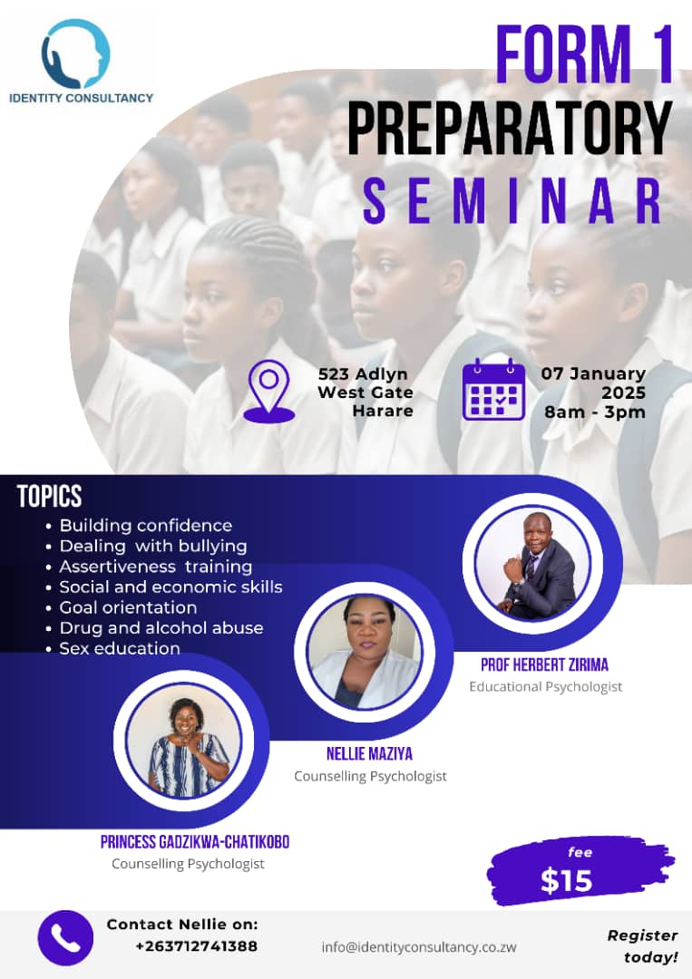 Get your child psycho-socially prepared for High School by registering for the upcoming High School Orientation Seminar. Your child will also get a chance to be screened in basic cognitive domains such as processing speed. Harare 7, Masvingo 9 January. <a href="/Shumbakadzi11/">G A G A</a>
