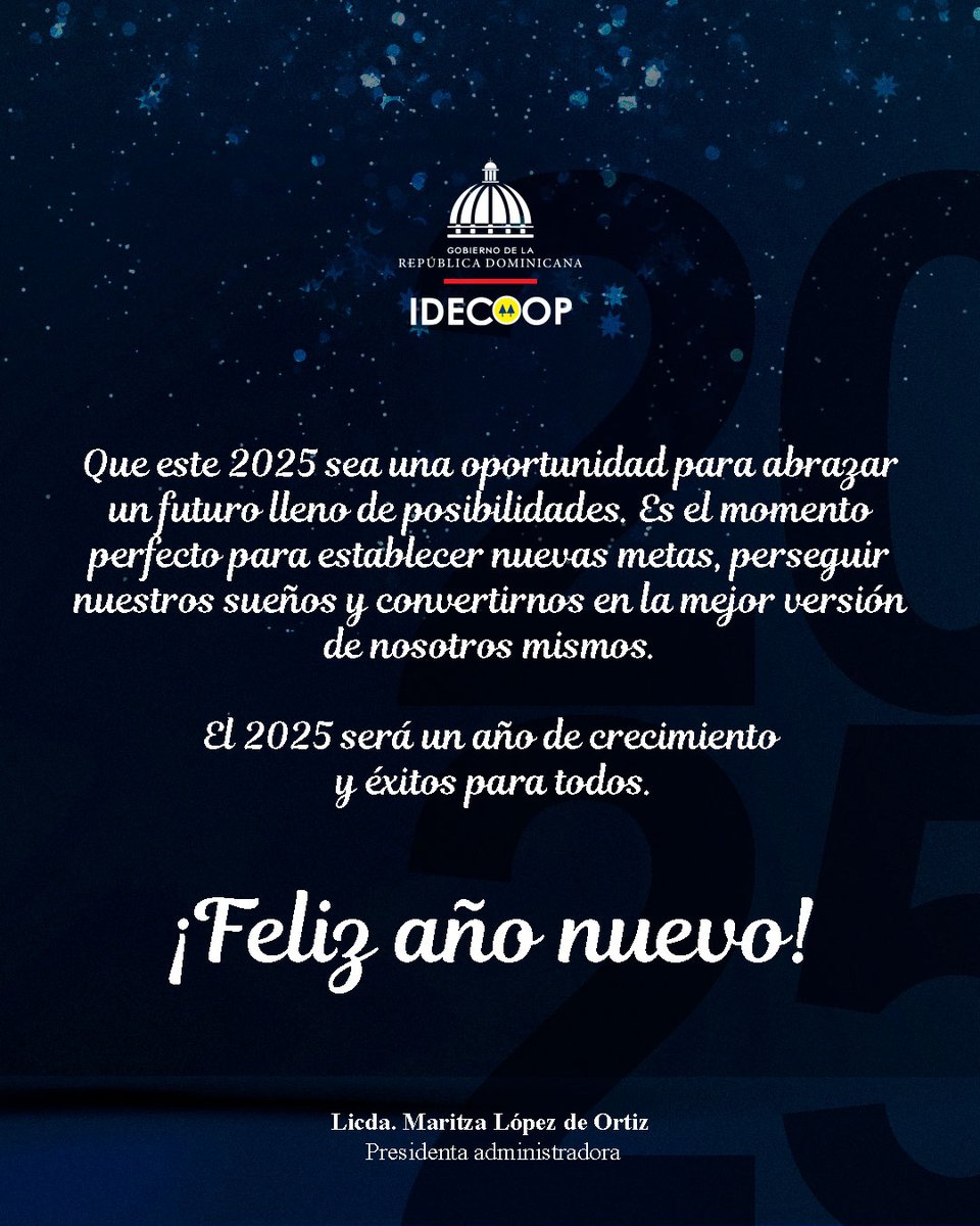 ¡Felices de recibir un nuevo año llenos de esperanza, fe y alegría! 🧨

Dios guíe nuestros propósitos, dirigidos a realizar un mejor trabajo por el bienestar del cooperativismo dominicano. ✨️

¡Bienvenido 2025! 👏🏻

#IdecoopRD #2025 #RepublicaDominicana