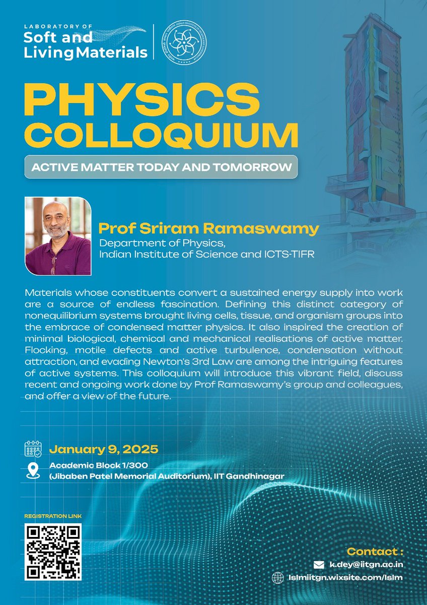 LSLM_IITGn's tweet image. Prof. Sriram Ramaswamy from @iiscbangalore will deliver a colloquium on Active Matter Physics at IIT Gandhinagar.
Jan 9, 2025 | 3:30 PM | Jibaben Patel Memorial Auditorium.
Please see the attached flyer for registration details and more information.