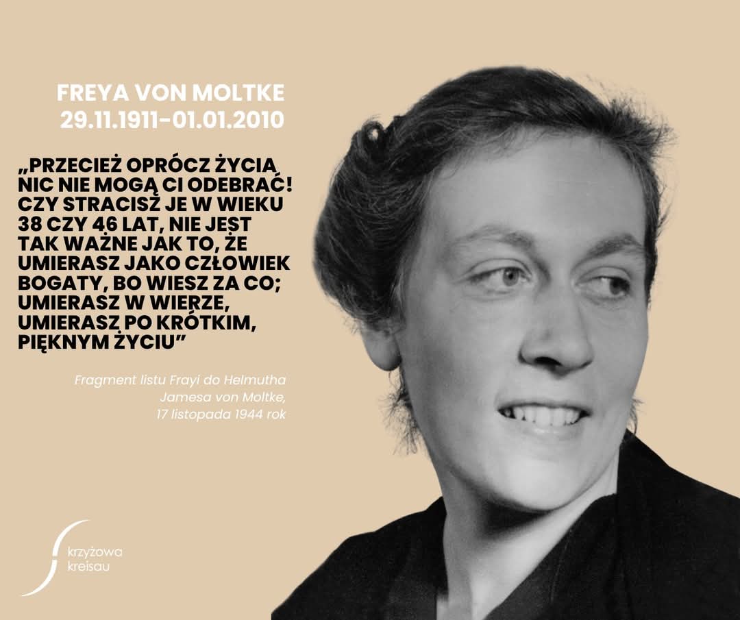 15 lat temu odeszła Freya von Moltke – kobieta niezwykłej odwagi i niezłomności, żona Helmuta Jamesa von Moltke, ostatnia żyjąca członkini Kręgu z Krzyżowej.