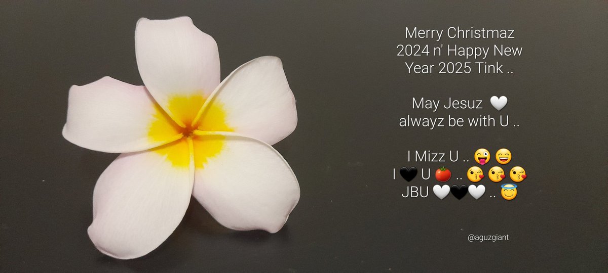 AGUZGIANT's tweet photo. Merry Christmaz 2024 n' Happy New Year 2025 Tink ..
May Jesuz 🤍 alwayz be with U ..
I Mizz U .. 😜 😄
I 🖤 U 🍅 .. 😘 😘 😘
JBU 🤍🖤🤍 .. 😇 https://t.co/K32cAs25BA