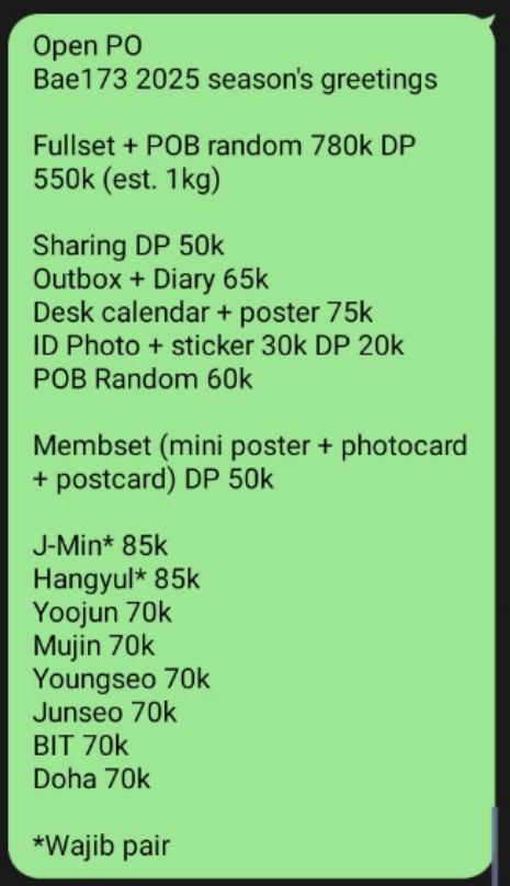 Andhiika5761's tweet photo. WTS Want To Sell
Open Pre Order Bae173 2025 season's Greetings

Fullset + POB 780k DP 550k (Est. 1kg) 
Sharing cek foto 3

✅BERSIH INA
✅GO Line &amp; WA
📍Riau &amp; Jakarta

Close 6 Januari 2025
sharing di order jika terisi 80%

J-min hangyul yoojun muzin Youngseo Junseo doha BiT https://t.co/JUA8iL8pdk
