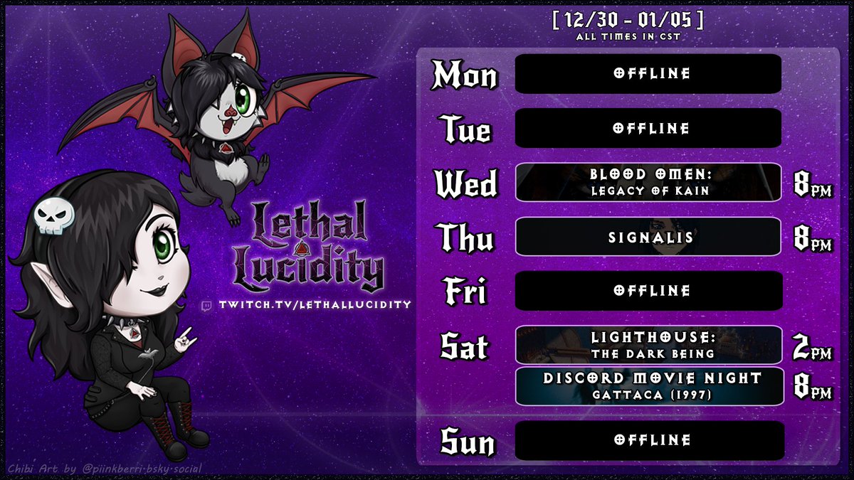 LethalLucidity's tweet photo. 🗓️ SCHEDULE 🗓️
12/30 - 1/5 | Times in CST

Happy New Year!! 🥂🥳

🦇 Wed @ 8pm | Blood Omen: Legacy of Kain
🦇 Thu @ 8pm | Signalis
🦇 Sat @ 2pm | Lighthouse: The Dark Being
🦇 Sat @ 8pm | Discord Movie: Gattaca (1997)

Have a fantastic week and a wonderful new year! 🦇💕 https://t.co/BsbLGO9nwD