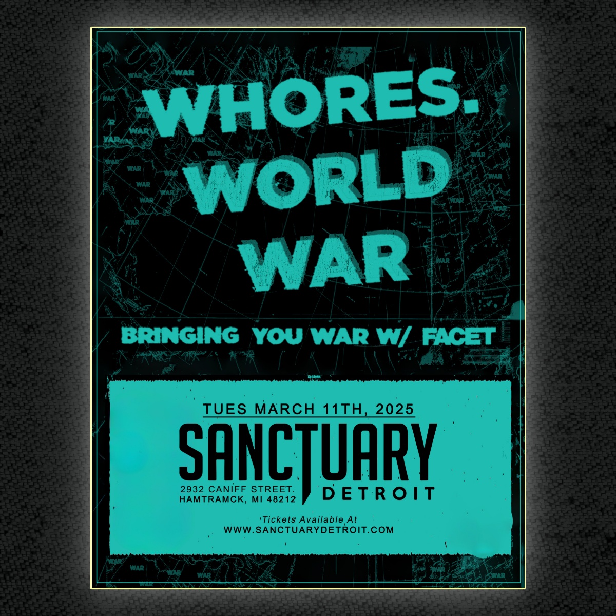 WHORES. hit The Sanctuary on 3/11 with special guest Facet !! Tickets are on sale NOW at sanctuarydetroit.com