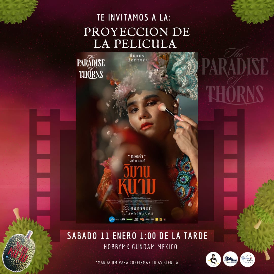 Te invitamos a disfrutar de la proyección de la película 'The Paradise of Thorns' protagonizada por Jeff Satur, Engfa Waraha y un maravilloso elenco.

Asiste y conozcamos un mundo lleno de emociones, intriga, amor y belleza. 

No te pierdas esta oportunidad de sumergirte en esta