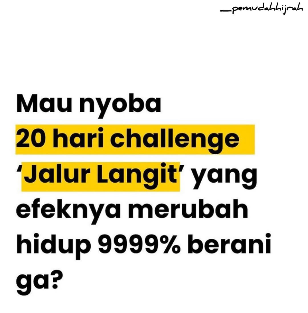 icannn___'s tweet image. Coba deh 20 hari challenge “Jalur Langit” yang efeknya merubah hidup. Berani coba?

A Thread