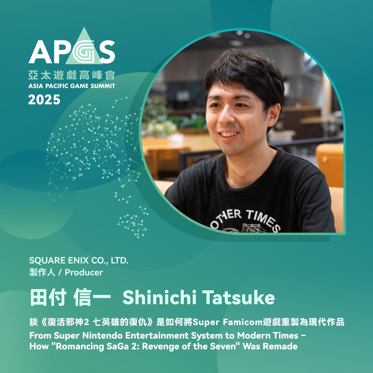 TaipeiGameShow's tweet photo. #APGS 2025 Highlight Speaker Grand Debut!

Shinichi Tatsuke, the Producer from #SQEX #RomancingSaGa2 will dive into the secret of how "Romancing SaGa 2: Revenge of the Seven" was remade

Free Registration: https://t.co/Ia0X1yvF4H
Secure a spot to the future of gaming industry at TaiNEX 1, 401 Conference Room from January 23-24.

#AsiaPacificGameSummit