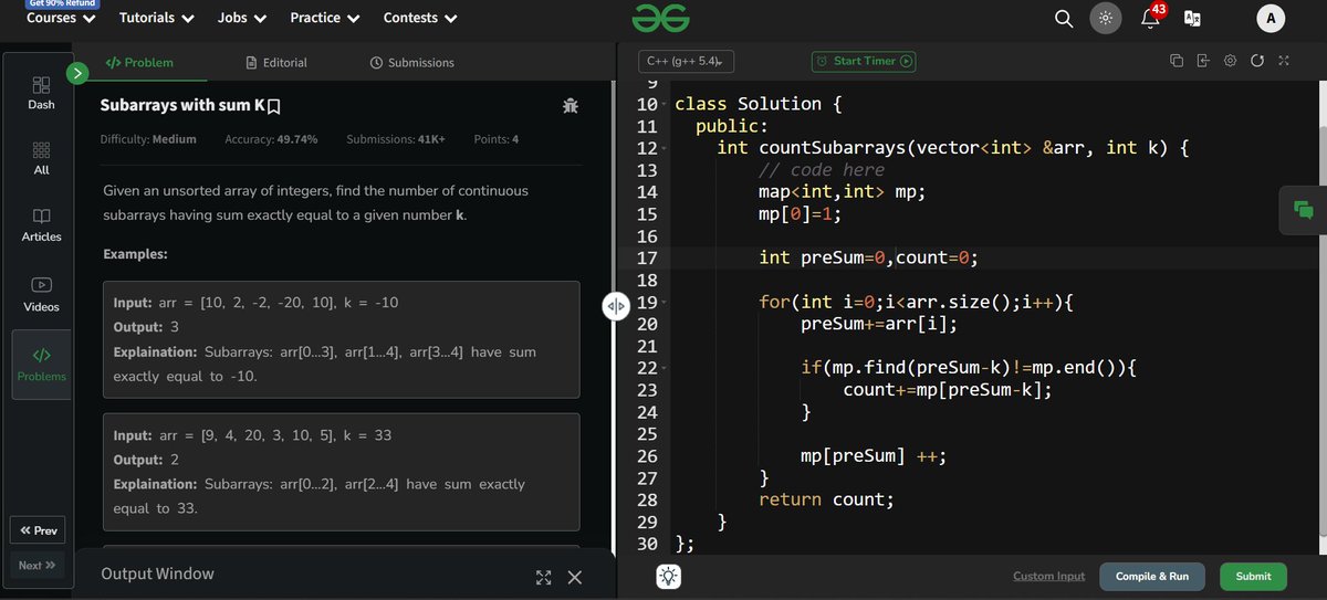 _annujjj_'s tweet photo. Day 48 of #geekstreak2024 🚀
📚 Problem Solved: Subarrays with Sum K
💡 Difficulty: Medium
🔑 Objective: Count the number of continuous subarrays with a sum exactly equal to a given value k.
#gfg160 #codingpractice #subarrays #prefixsums #cpp
@geeksforgeeks https://t.co/ifVAbOAEJq