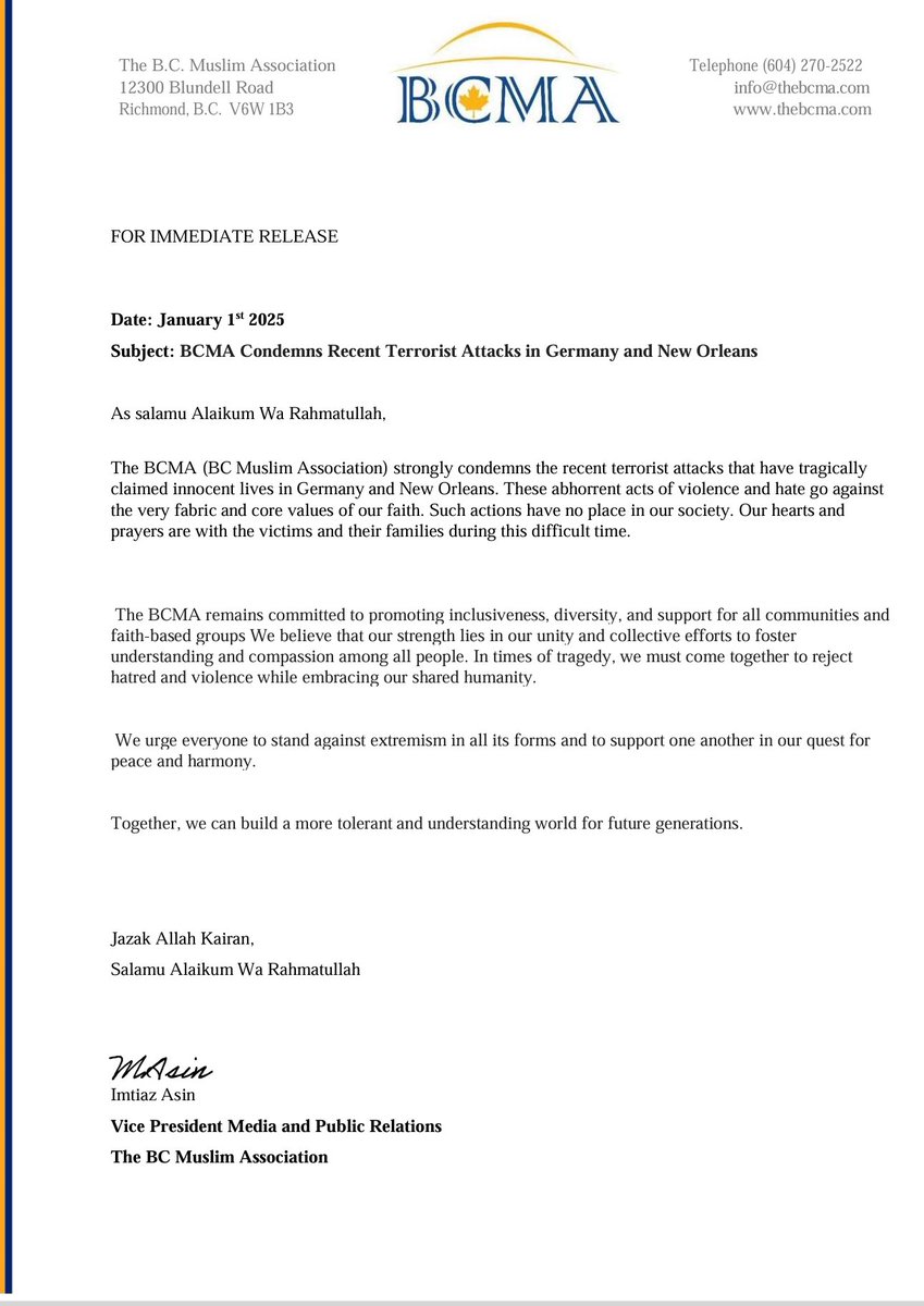 **Official Statement from the BCMA**  

Sallam

Please find enclosed the official press release from the BC Muslim Association (BCMA) regarding the recent tragic attacks in Germany and New Orleans.  

We extend our deepest condolences to the victims, their families.
