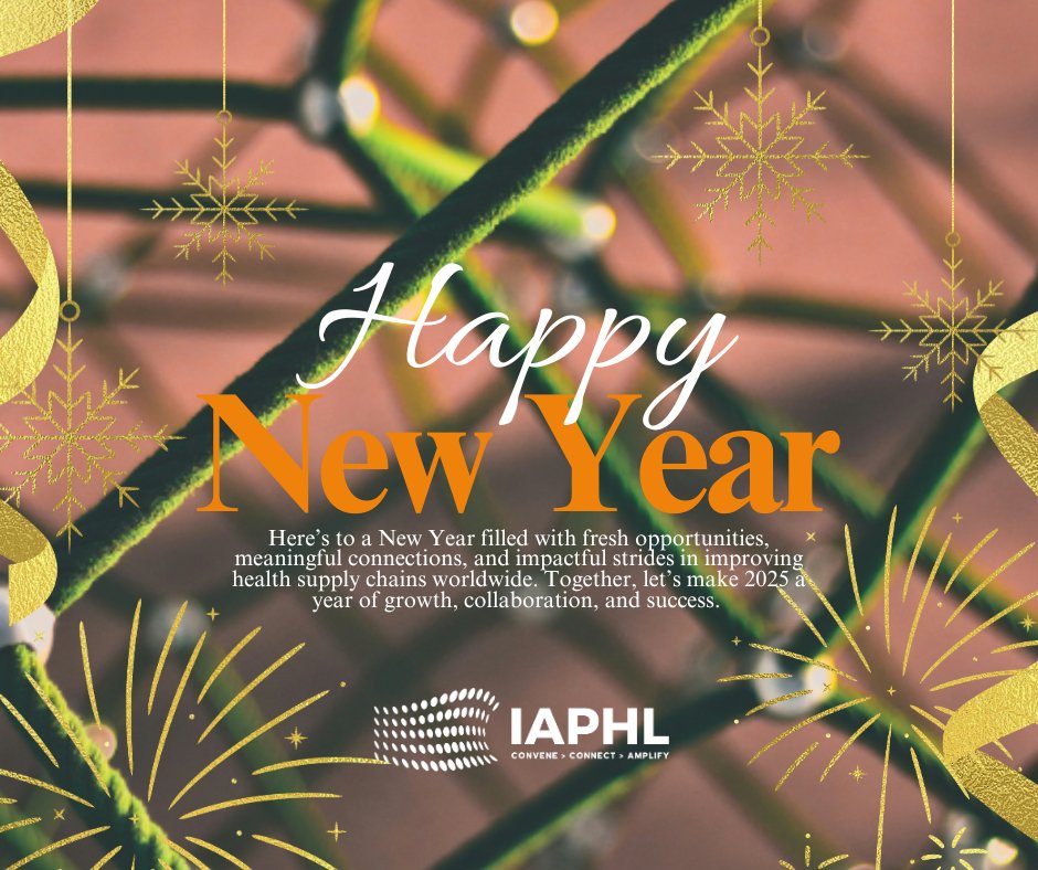 🎉 Happy New Year from the IAPHL Community! 🎉

To a 2025 filled with collaboration, growth, and impactful strides in strengthening health supply chains worldwide. Together, let’s make this year our best yet! 🌍🚀

#HappyNewYear2025 #IAPHLCommunity #GlobalHealth #SupplyChains
