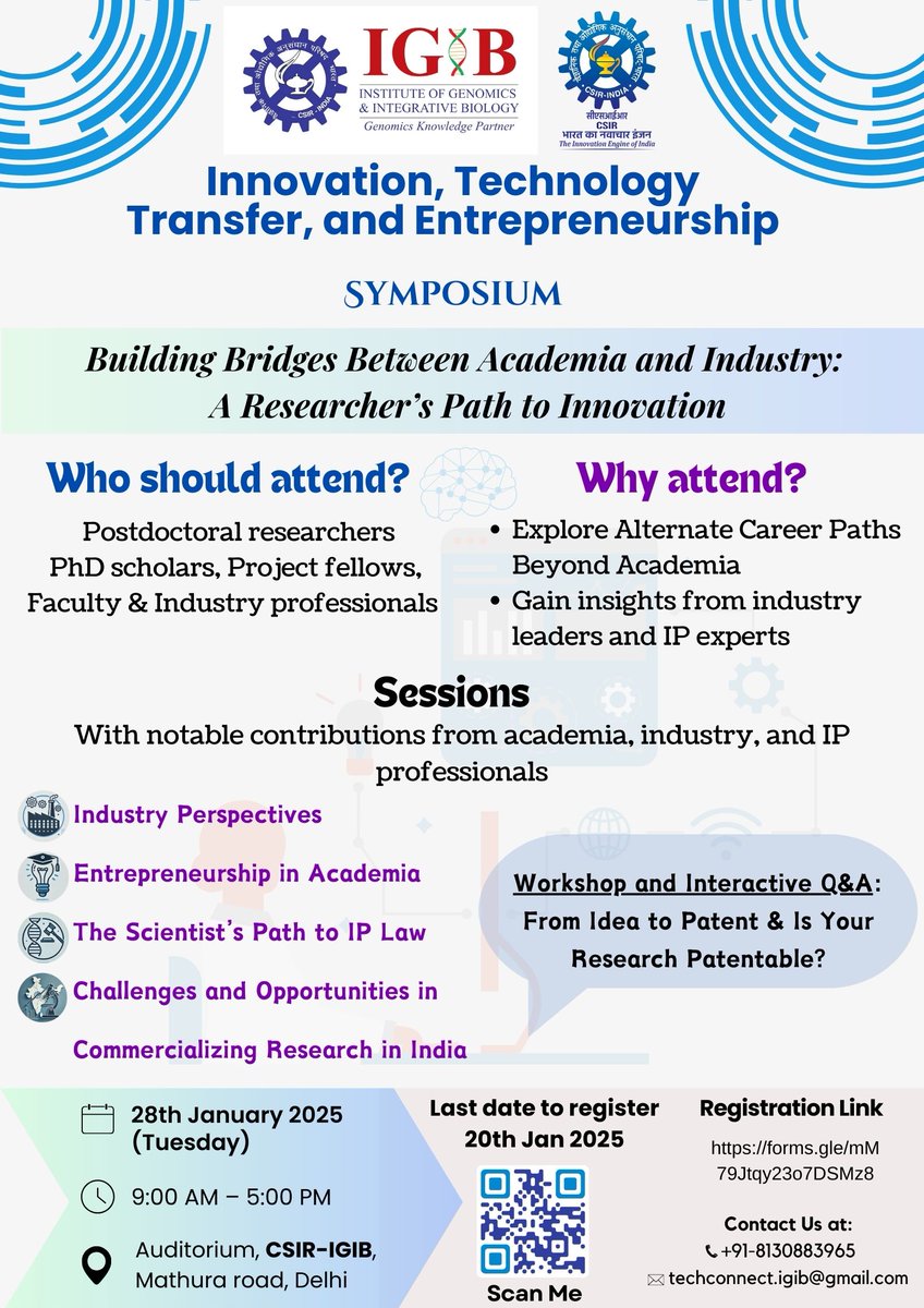 <a href="/IGIBSocial/">CSIR-IGIB</a> invites post doctoral fellows, PhD scholars, project fellows, faculty and industrial professionals to a one day symposium - "Building Bridges Between Academia and Industry: A Researcher’s Path to Innovation" on 28th January, 2025.
Register here: