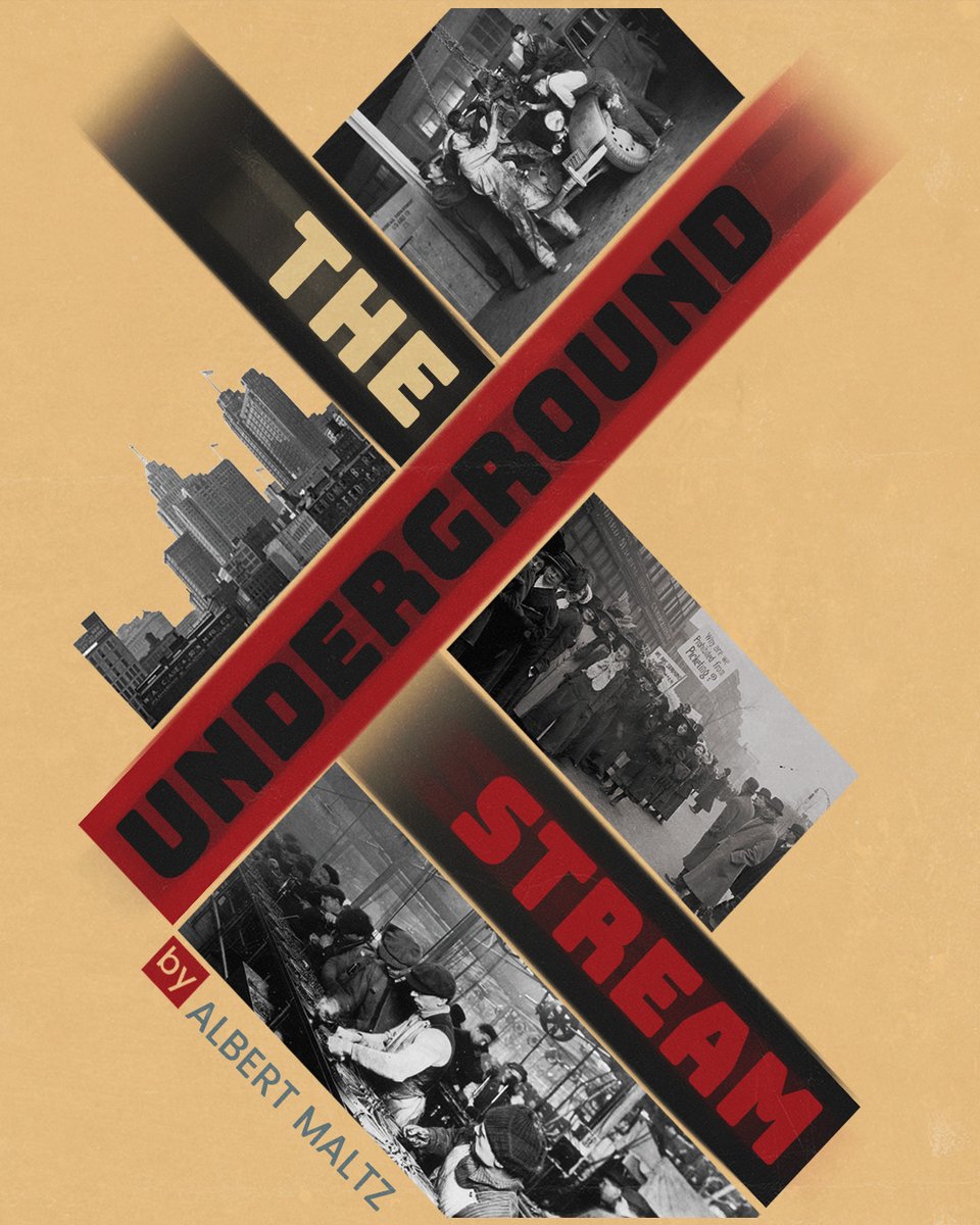 cwp_us's tweet photo. 1917 Books presents its next publication:  The Underground Stream by Albert Maltz.  

A remarkable work in the canon of proletarian literature. 

Find it here: https://t.co/TnLP4Iri9K https://t.co/QvRWzUSuBE