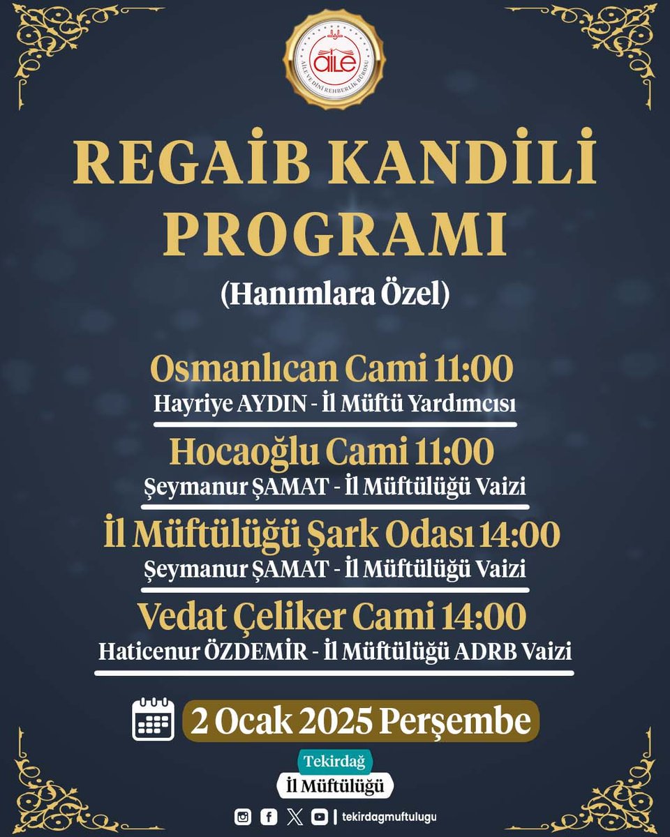 tekirdagmuftlgu's tweet photo. Hanımlara Özel Regaib Kandili Programı

#Regaib #Kandil 
#TekirdağİlMüftülüğü
#Diyanet #AliErbaş
#adrb https://t.co/1qiQLEQPhl
