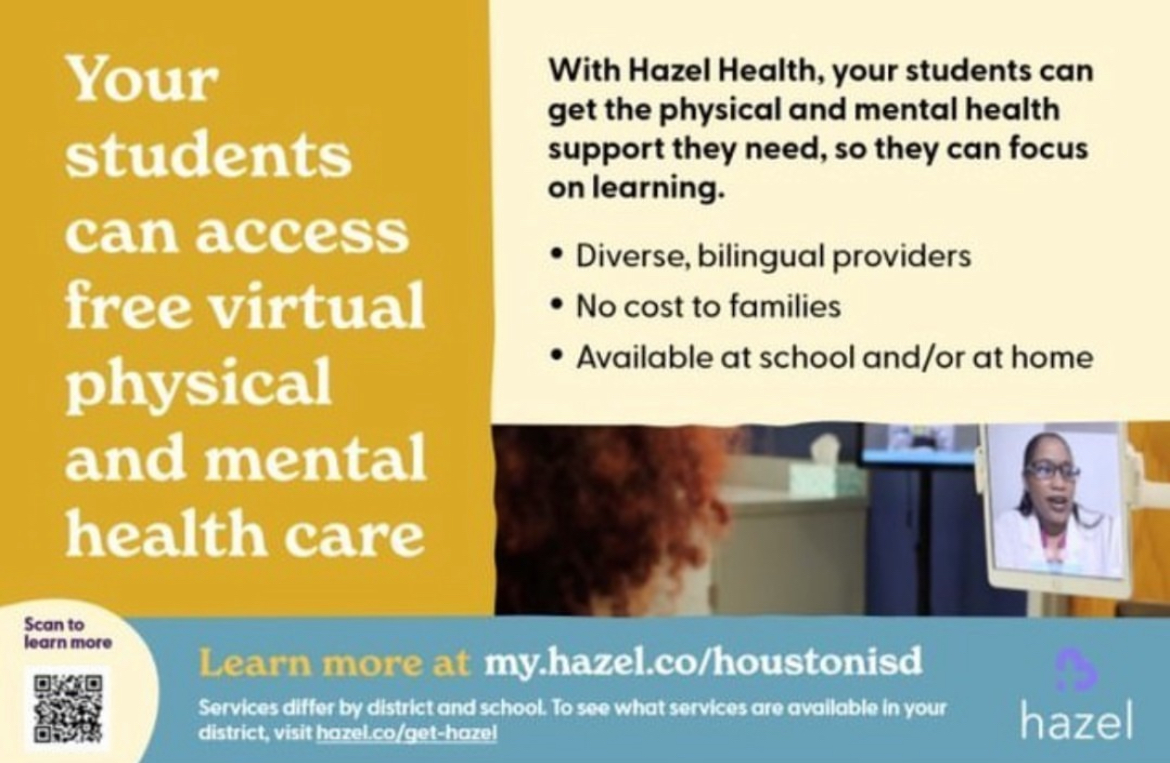 HISD students can receive free virtual telehealth services via the District's partnership with Hazel Heath. Learn more and sign your student up at no cost today: my.hazel.co/houstonisd