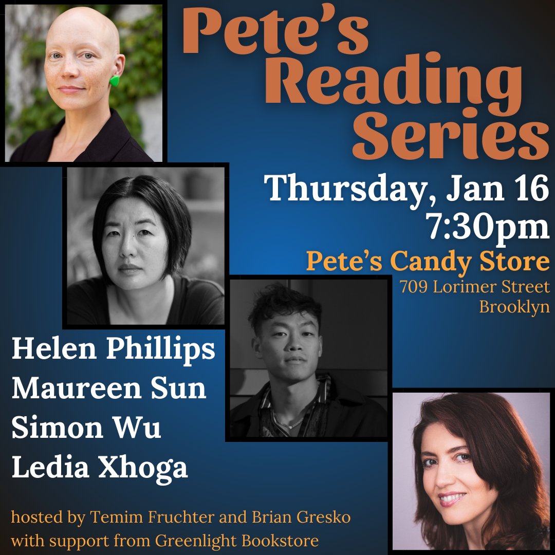 Pete's Reading (@petesreading) on Twitter photo 2025 and we're back and better than ever! Join us on January 16th for this *stacked* lineup! Helen Phillips! Maureen Sun! Simon Wu! Ledia Xhoga! With your hosts <a href="/briangresko/">Brian Gresko</a> and <a href="/temim/">Temim Fruchter</a> , and books for sale as always by <a href="/greenlightbklyn/">Greenlight Bookstore</a> . π 2025 and we're back and better than ever! Join us on January 16th for this *stacked* lineup! Helen Phillips! Maureen Sun! Simon Wu! Ledia Xhoga! With your hosts <a href="/briangresko/">Brian Gresko</a> and <a href="/temim/">Temim Fruchter</a> , and books for sale as always by <a href="/greenlightbklyn/">Greenlight Bookstore</a> . π