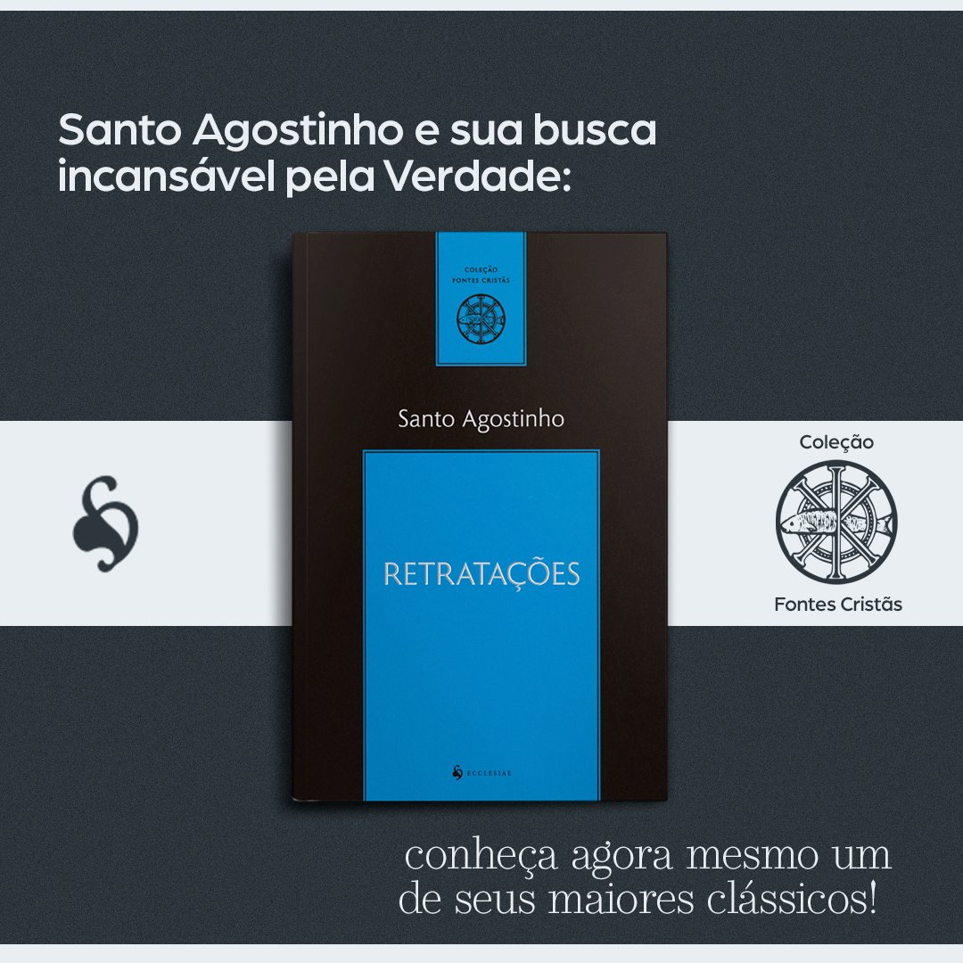 ecclesiaeditora's tweet photo. ✨ Uma lição de humildade e sabedoria!

📖 Santo Agostinho revisita seus escritos em "Retratações", corrigindo e esclarecendo ideias à luz de sua maturidade intelectual e espiritual.

🔗https://t.co/op127sp1IZ https://t.co/npgBYFL8AI