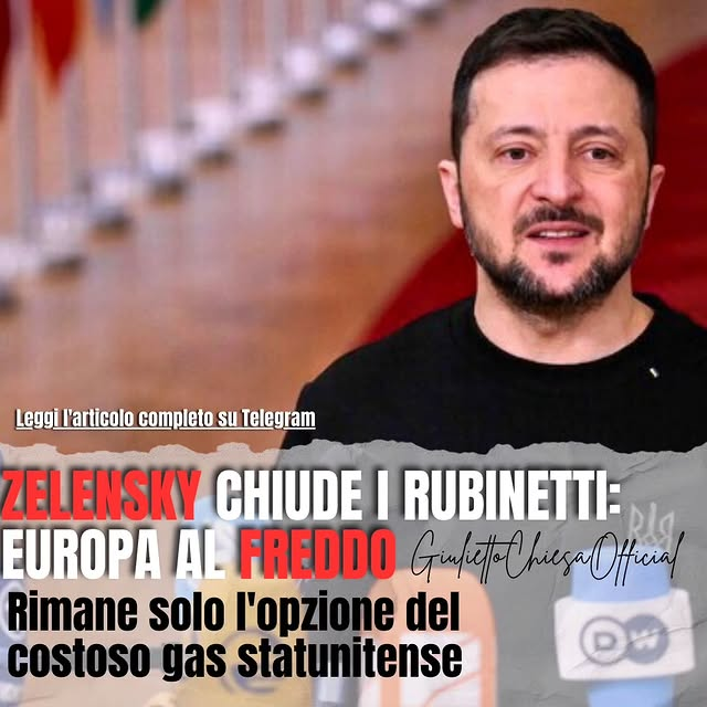 giuliettochiesaofficial
ZELENSKY CHIUDE I RUBINETTI: EUROPA AL FREDDO
Dal 1° gennaio, l'Ucraina ha interrotto il transito di gas russo verso l’Europa, rinunciando a 800 milioni di euro l’anno di diritti di transito. La Russia perde 5 miliardi di vendite, mentre i paesi europei
