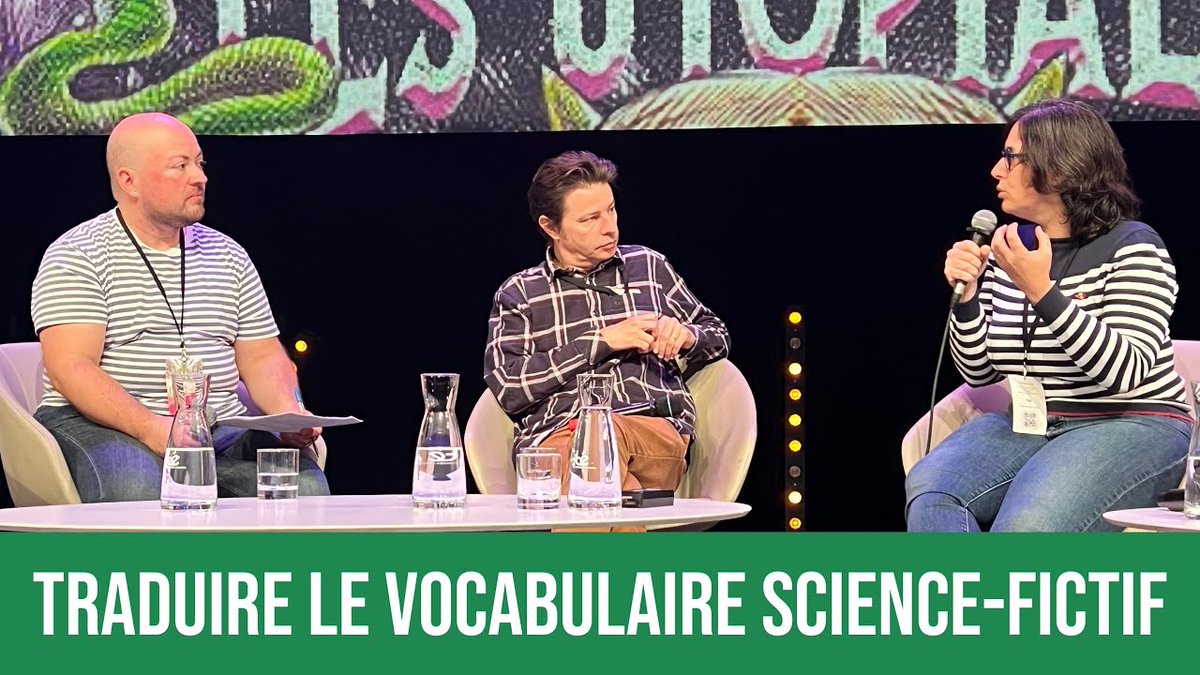 TRADUIRE LE VOCABULAIRE SCIENCE-FICTIF <a href="/LesUtopiales/">Utopiales</a> avec <a href="/LaureLaffont/">Laure Laffont</a>  <a href="/LaurentQueyssi/">©</a>  Modération @PascalRaud🎬 youtu.be/QsZTfr-yXe0