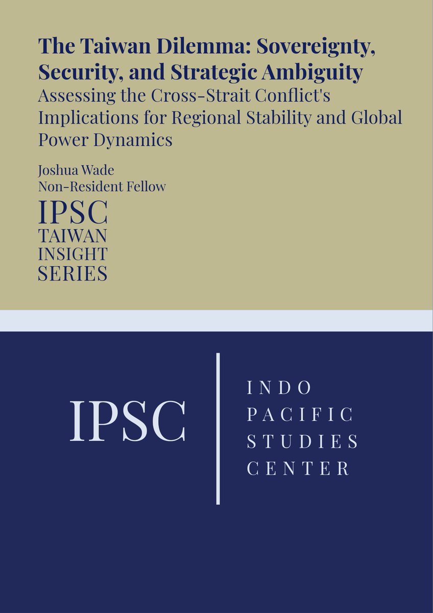 🌏 New Policy Brief Release 🌏
"The Taiwan Dilemma: Sovereignty, Security, and Strategic Ambiguity"
by Indo-Pacific Studies Center Non-Resident Fellow and <a href="/MonashUni/">Monash University</a> graduate Joshua Wade.