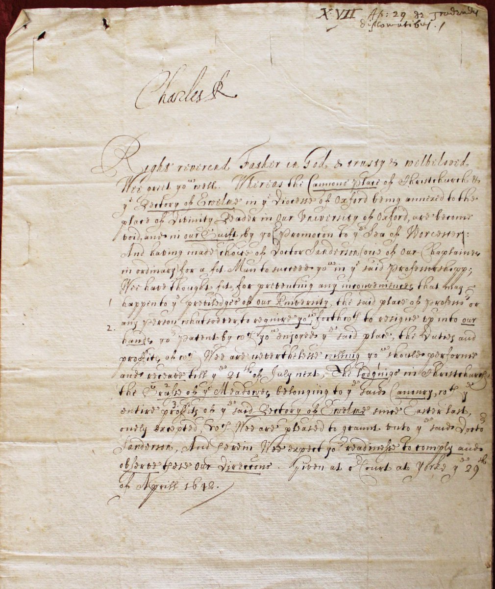 A letter from King Charles I in 1642 to the newly promoted Bishop of Worcester ordering him to give up his canon's place at Christchurch Oxford and the rectory of Ewelme, because the King has someone else to take over as reader of divinity at Oxford (WCM D21).