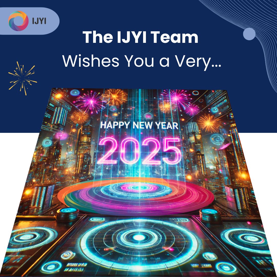 Happy New Year from the IJYI Team!

We would like to wish you a Happy New Year as we move into 2025. Here’s to an exciting and successful year ahead, and to good health for all.

Best wishes,
The IJYI Team