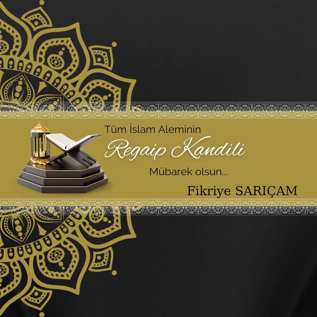 "Tüm insanlığa sağlık, huzur ve mutluluk getirmesi dileğiyle Mübarek Üç Aylar ve Regaip Kandilimiz  mübarek olsun."