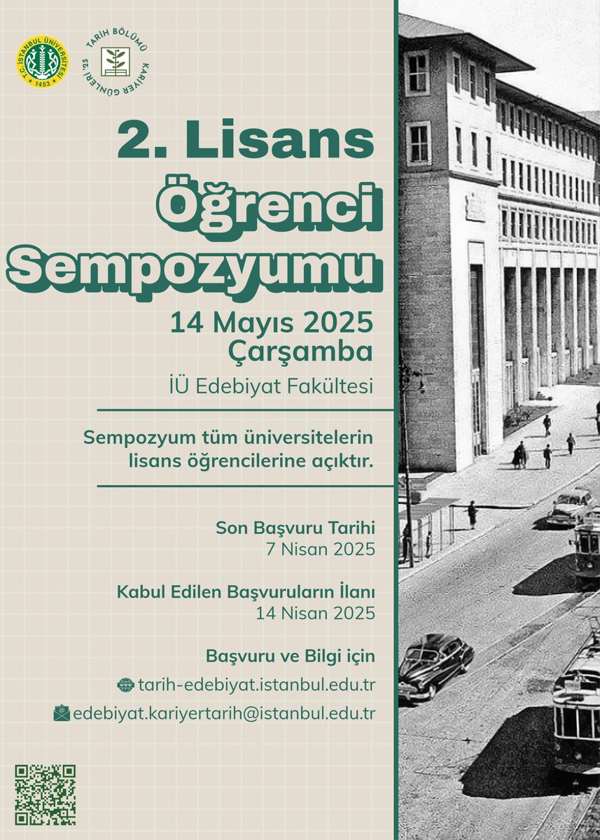 Tarih Bölümü 2. Lisans Öğrenci Sempozyumu 14 Mayıs 2025 tarihinde İÜ Edebiyat Fakültesi’nde düzenlenecektir. Başvuru ve bilgi için:

tarih-edebiyat.istanbul.edu.tr

edebiyat.kariyertarih@istanbul.edu.tr