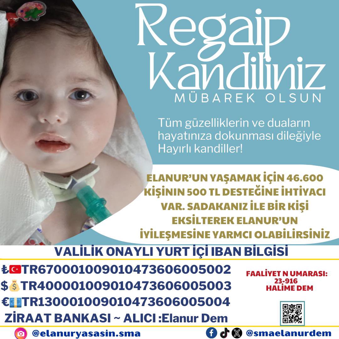 Rahmet kapılarının ardına kadar açıldığı bu mübarek gecede, sevdiklerinizle birlikte sağlık, mutluluk ve huzur dilerim.”Regaip Kandiliniz mübarek olsun . 
Dualarınızda Elanur’a yer verin 🤲
 Az çok demeden sadaka bağışlarımızı  yaparsak Elanur iyileşecek🤲
 #RegaibKandili Gazze