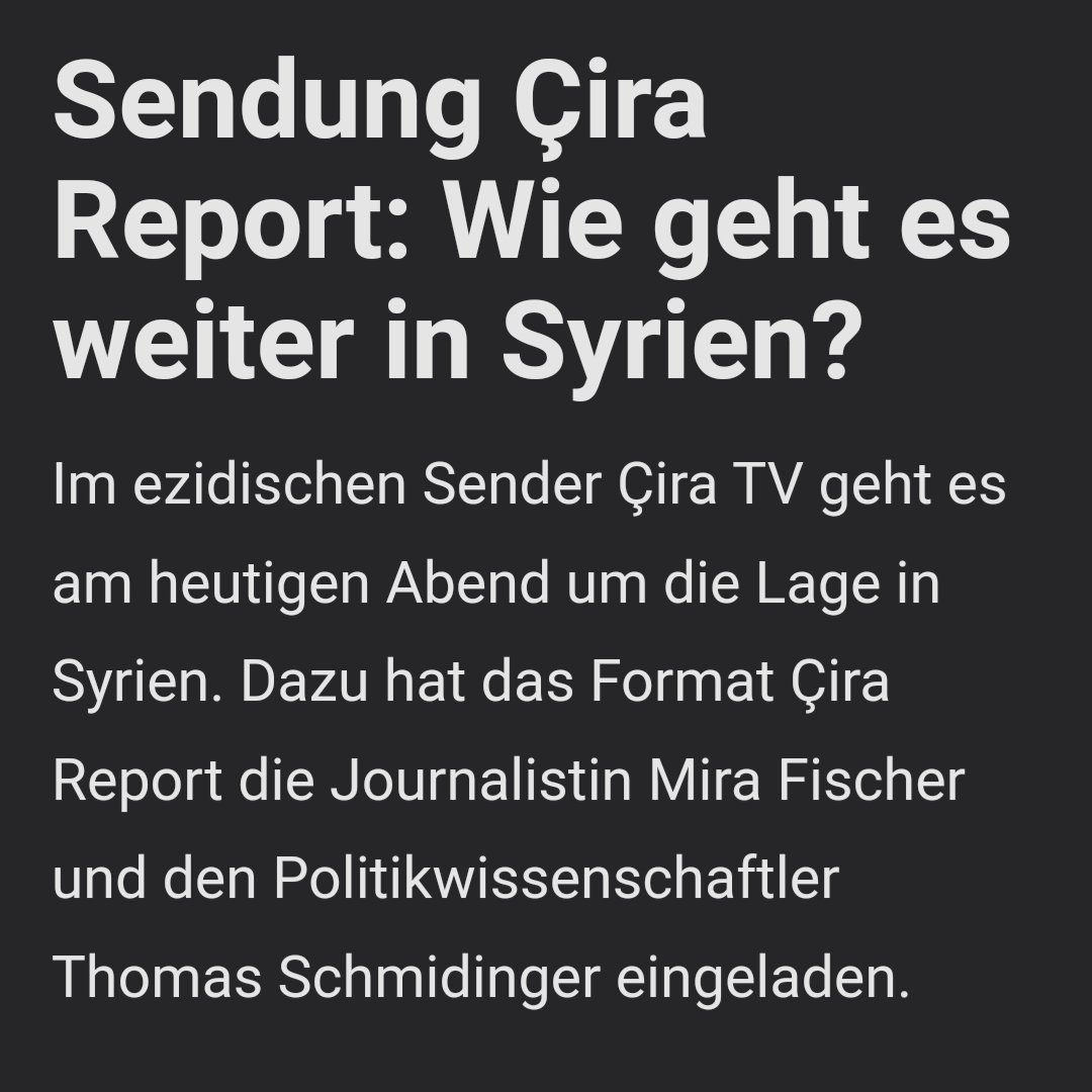 Wie geht es weiter in Syrien? 
Heute diskutieren wir in unserer Sendung über die Lage in und Perspektiven für Syrien. 
Um 20:00 Uhr geht es los auf <a href="/cira_tv/">ÇiraTV</a> 

Link zur Sendung in der <a href="/FiratNews_DE/">ANF Deutsch</a> Sendungsankündigung

anfdeutsch.com/aktuelles/mira…