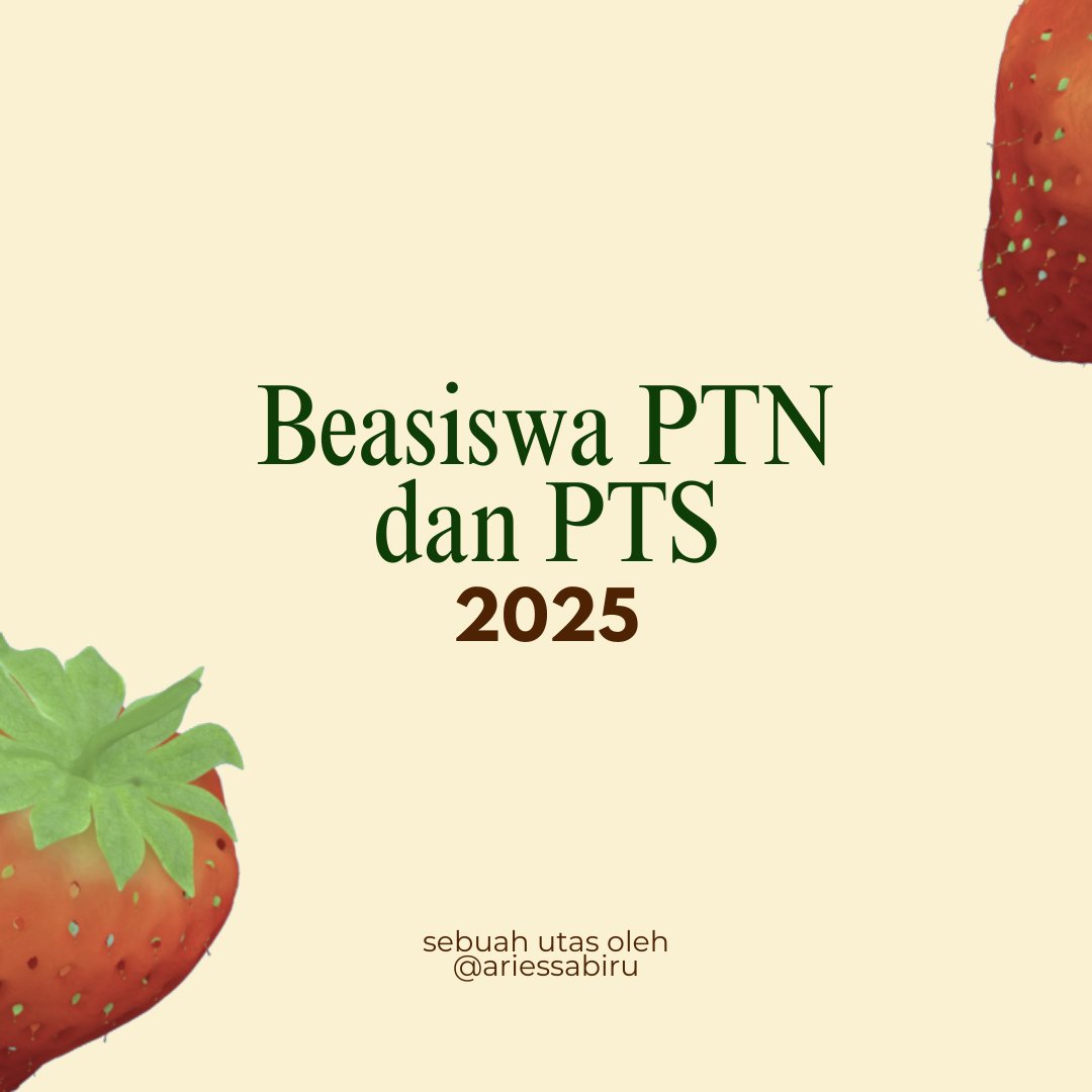Beasiswa PTN dan PTS tahun 2025 ✿ ⋆｡˚    ⤾

— sebuah utas oleh @ariessabiru