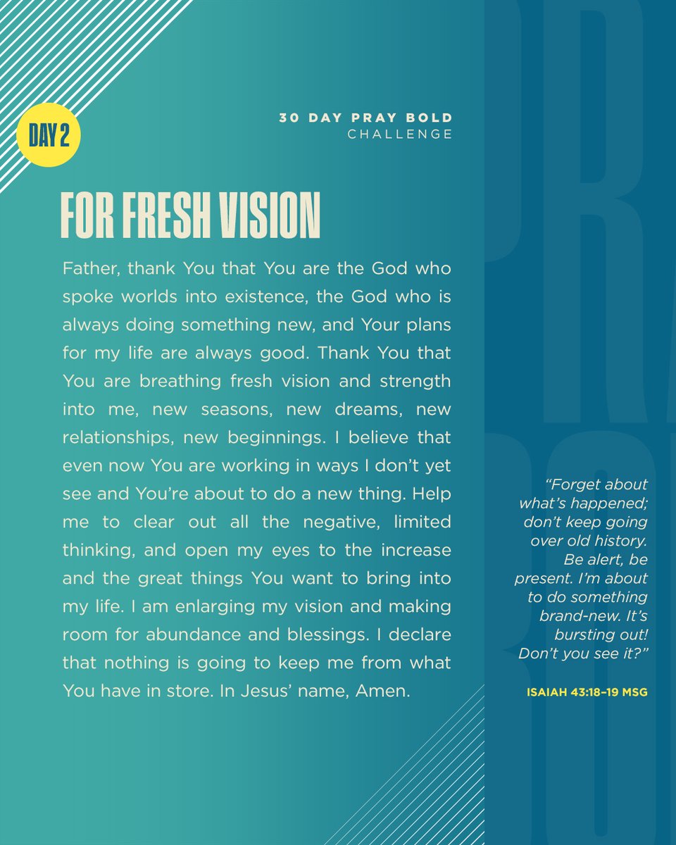 Day 2 – A prayer for fresh vision

Let’s enlarge our vision and make room for abundance and blessings.  

JoelOsteen.com/PrayBoldChalle…
