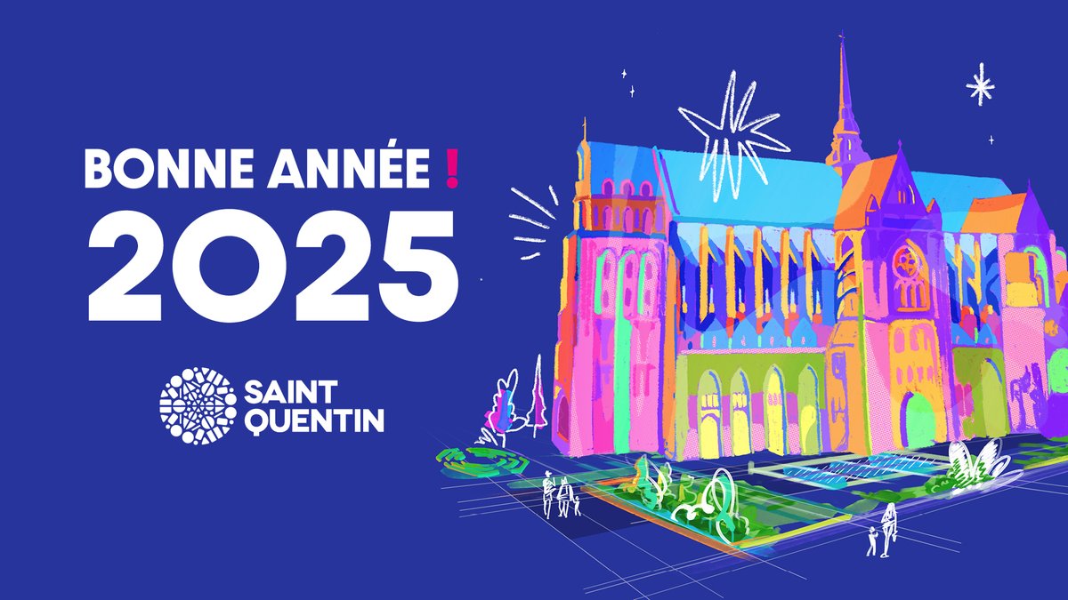 La ville de Saint-Quentin vous présente ses meilleurs vœux pour l'année 2025 ! 🎉