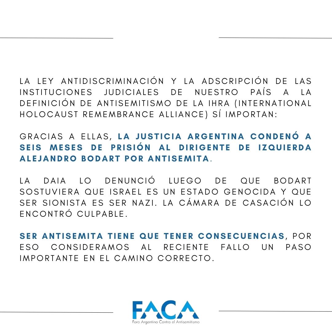 SER ANTISEMITA TIENE QUE TENER CONSECUENCIAS.

La Justicia argentina adscribió a la definición de antisemitismo de la IHRA y es por eso que Alejandro Bodart fue condenado por antisemita por la Cámara de Casación luego de una denuncia de la DAIA.

Es un paso importante en el