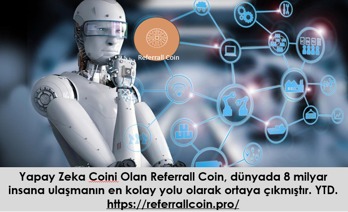 Yapay Zeka Coini Olan Referrall Coin Bitcoini Geride Bırakma Potansiyeline Sahiptir. referrallcoin.pro