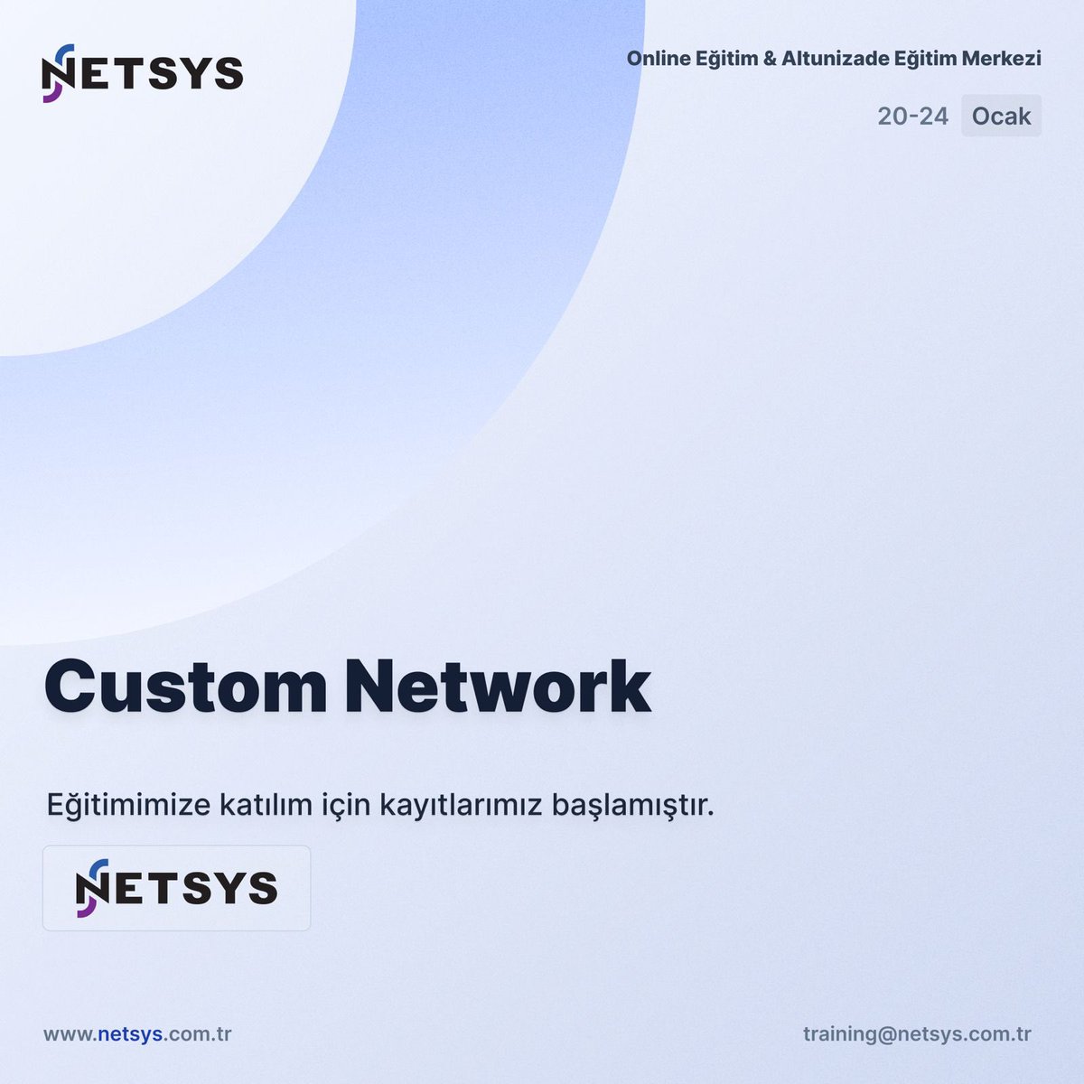 netsysbilisim_'s tweet image. Registration for participation in our Custom Network Training, which will be held from 20 to 24 January 2025, has started.

For registration: training@netsys.com.tr

#NETSYSBilişim #CustomNetwork #Training