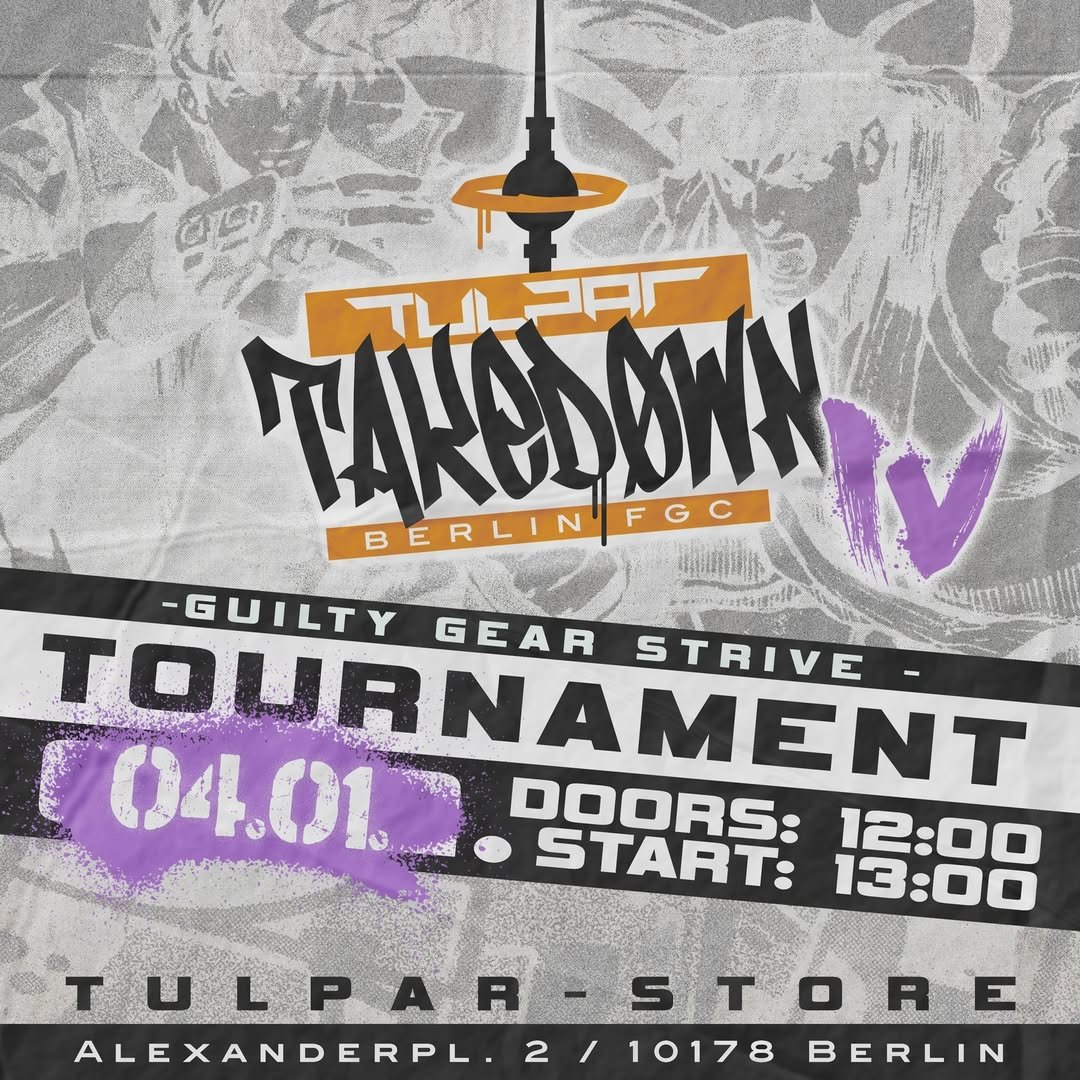 ⚔️ REMINDER: Guilty Gear Strive Tournament this Saturday at Tulpar Gaming!
📍 Alexanderplatz 2, Berlin
⏰ Jan. 4th | Doors: 12:00 | Start: 13:00
🎮 Last chance to register: challonge.com/tournaments/si…

See you there!
#TulparTakedown #GGST #BerlinFGC