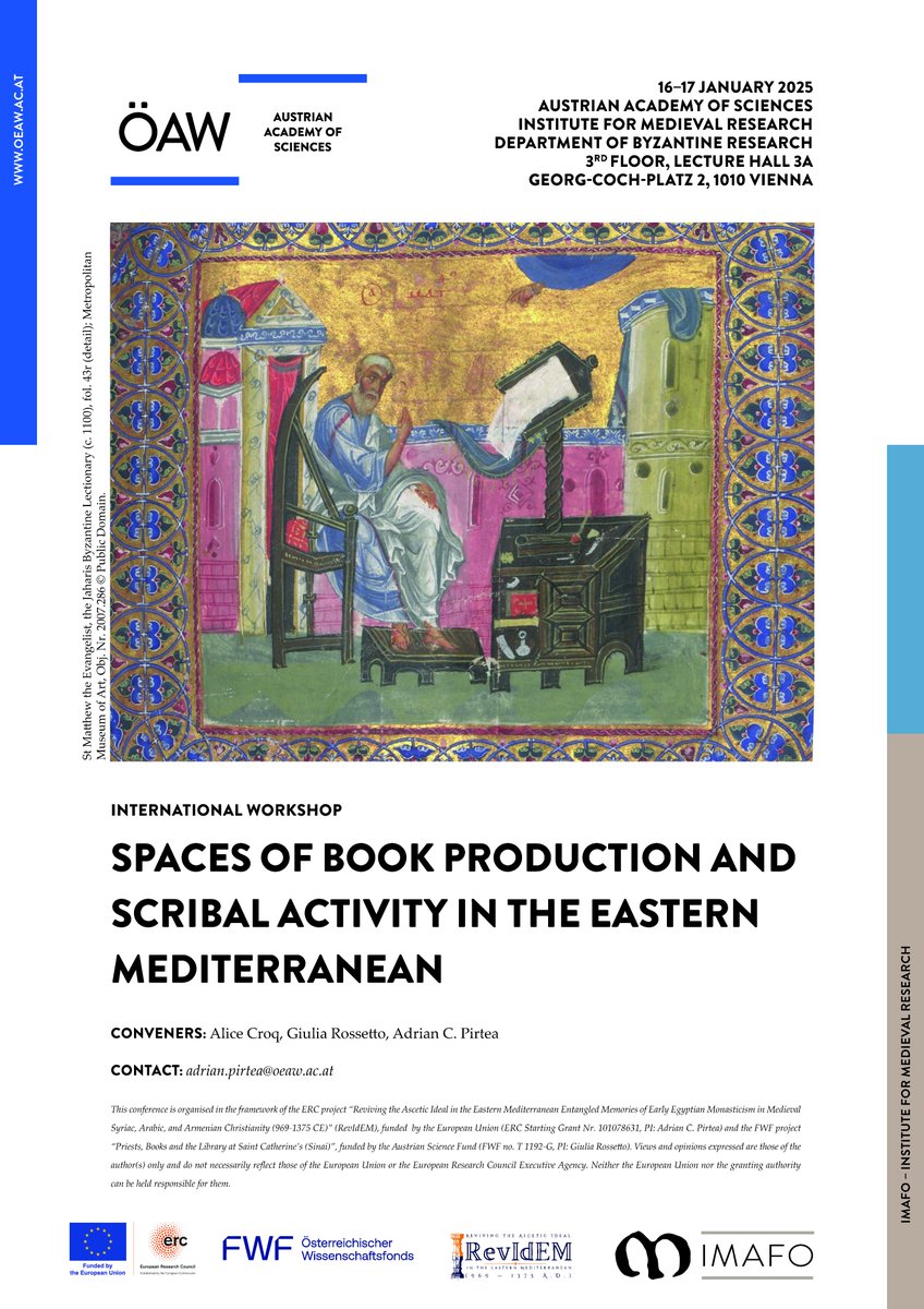 International Workshop "Spaces of Book Production and Scribal Activity in the Eastern Mediterranean", <a href="/imafo_oeaw/">IMAFO</a> , 16-17 January 2025, Vienna.