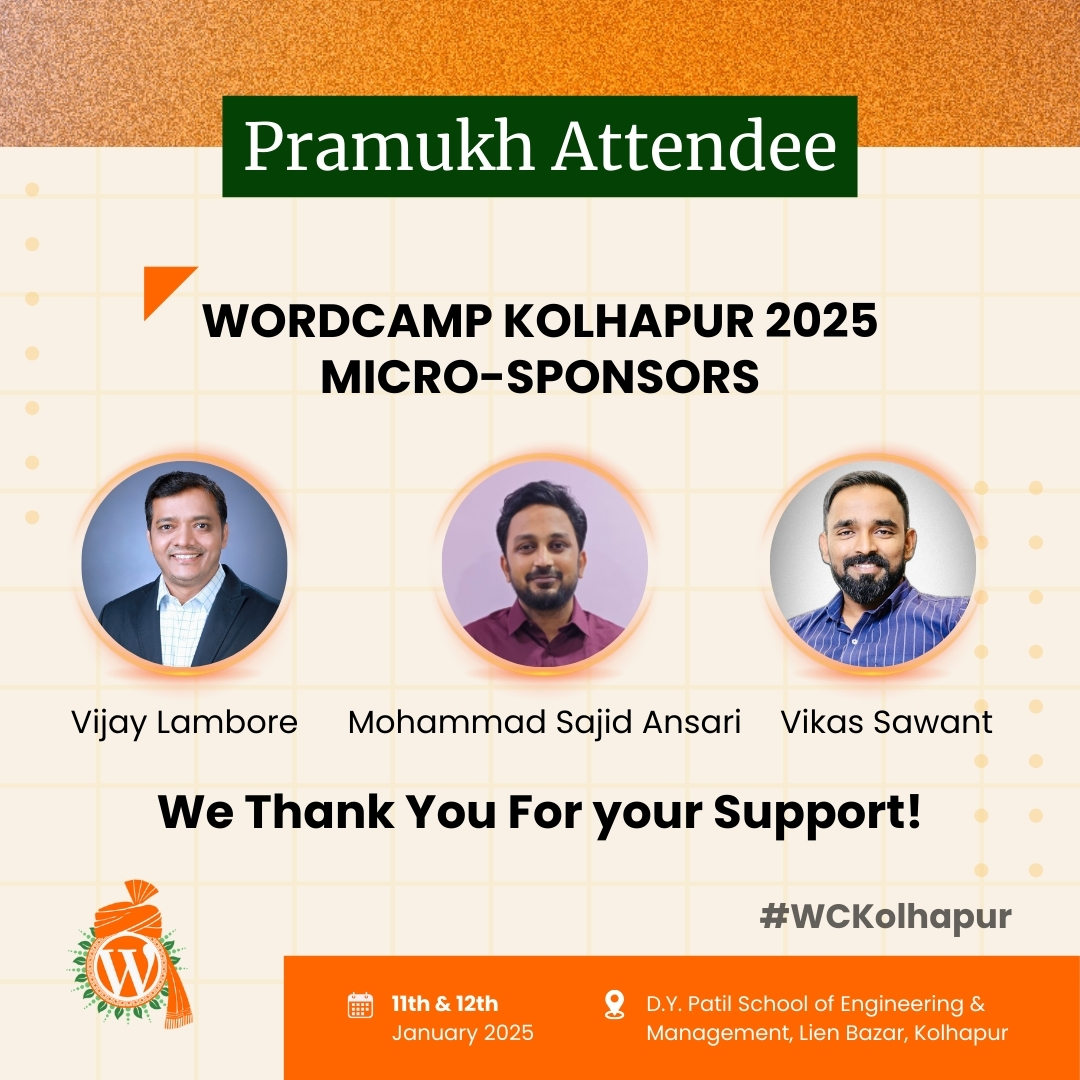 WPKolhapur's tweet photo. Excited to announce our 5th batch of Pramukh Attendees (Micro Sponsors) for #WCKolhapur2025!
Huge thanks @sajidansari0605 , Vijay Lambore & Vikas Sawant for their support to WordCamp Kolhapur 2025
#WCKolhapur #WordPress #Community #PramukhAttendee #Tech #Community #microsponsor https://t.co/2Fva6bBA67
