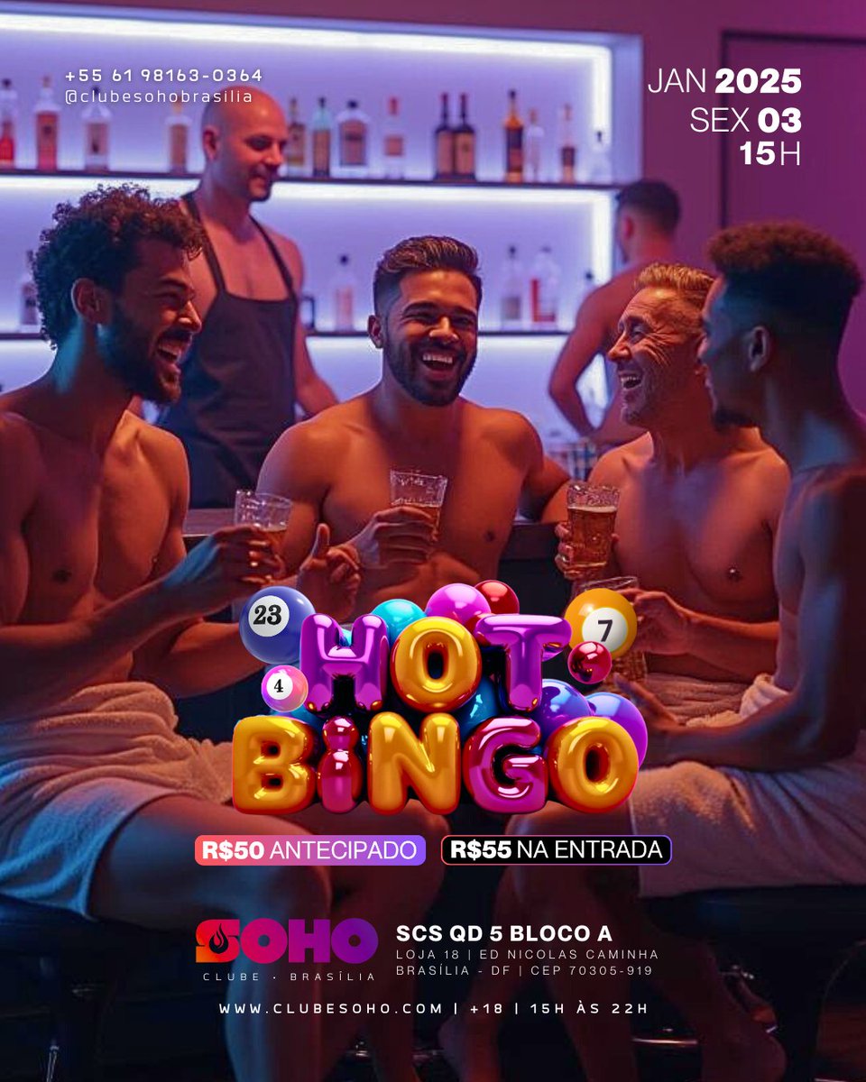 clubesoho's tweet photo. SEXTA | 03/01 | 15h às 23h

🎱 HOT BINGO

💵 R$ 50,00 - Antecipada
🔗 https://t.co/Vxa674xOFJ

💵 R$ 55,00 - Na Entrada

📍 SCS, QD. 5, BLOCO A - LOJA 18 - Brasília, DF

#BarGay #ClubeGay #CruisingGay #SaunaGay #SpaGay #GuiaGayDF
#ClubeSoho #Brasilia #DF #HotBingo https://t.co/YuUxhu4AFD