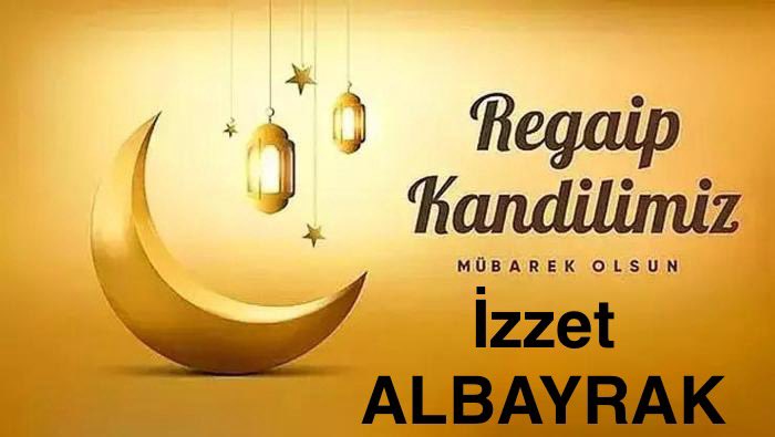 Regaip Kandili’nin, tüm insanlık için hayır, bereket ve huzur getirmesini dilerim. Hayırlı kandiller!