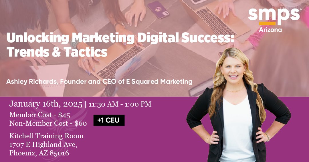 Join #SMPSAZ to explore digital marketing in AEC! Ashley Richards from E Squared Marketing will discuss trends, AI tools, and strategies. Register here ---&gt; smpsarizona.org/meetinginfo.php