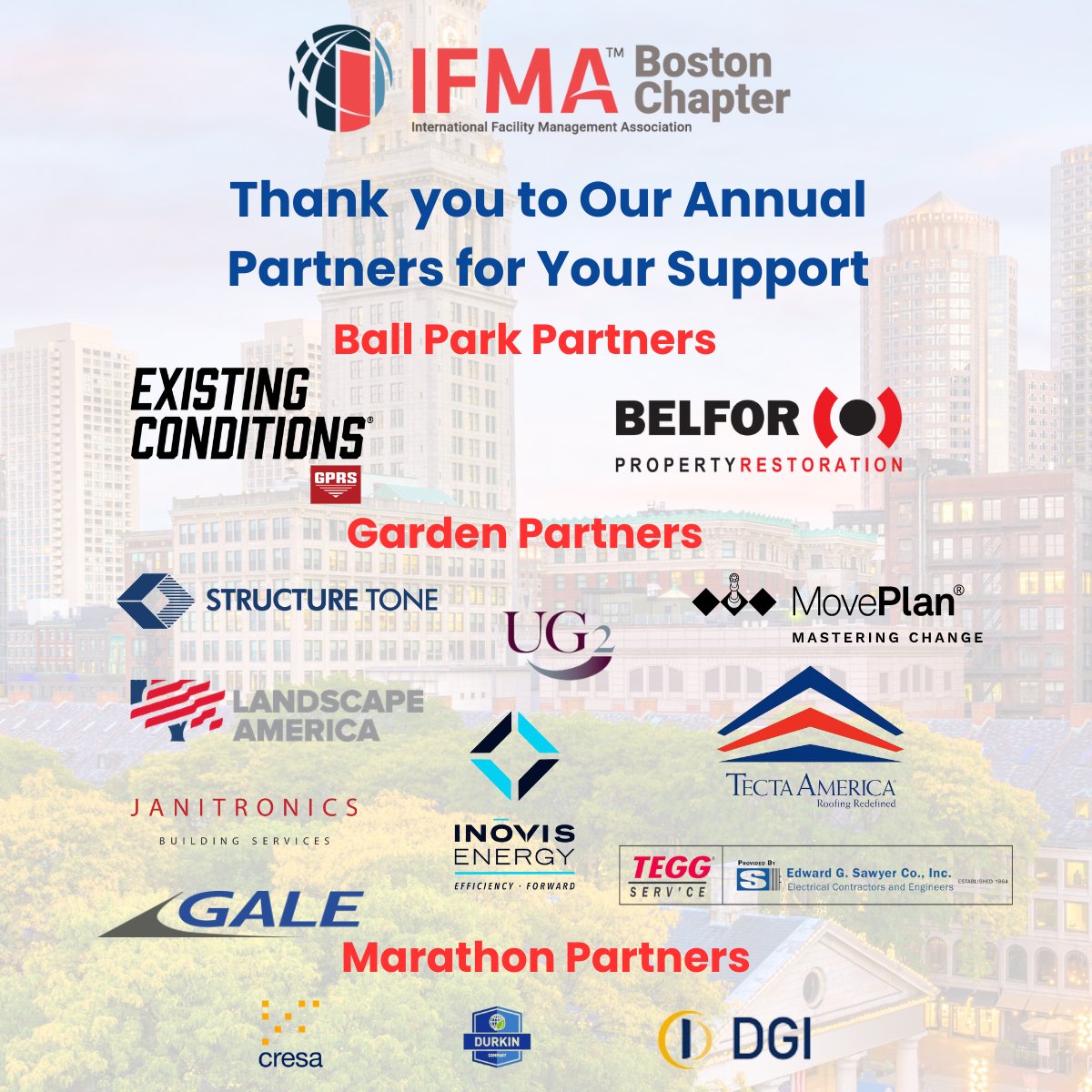 IFMA Boston would like to acknowledge and thank all of our Annual Partners who have supported the Boston Chapter during 2024-2025.  If you are interested in learning more about becoming an Annual Partner, please contact ifma@ifmaboston.org