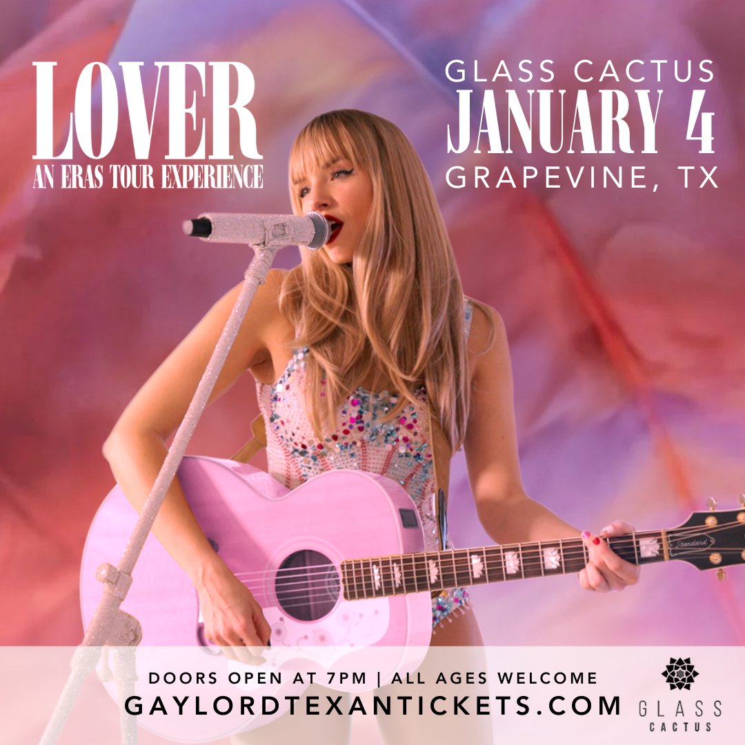 Are you ready for it, Swifties? ✨

 Join us at Glass Cactus on January 4th for LOVER - An Eras Tour Tribute Experience for an unforgettable night of Taylor Swift hits! ALL AGES WELCOME! Purchase tickets today at GaylordTexanTickets.com

#GlassCactus #TaylorSwift #GrapevineTX
