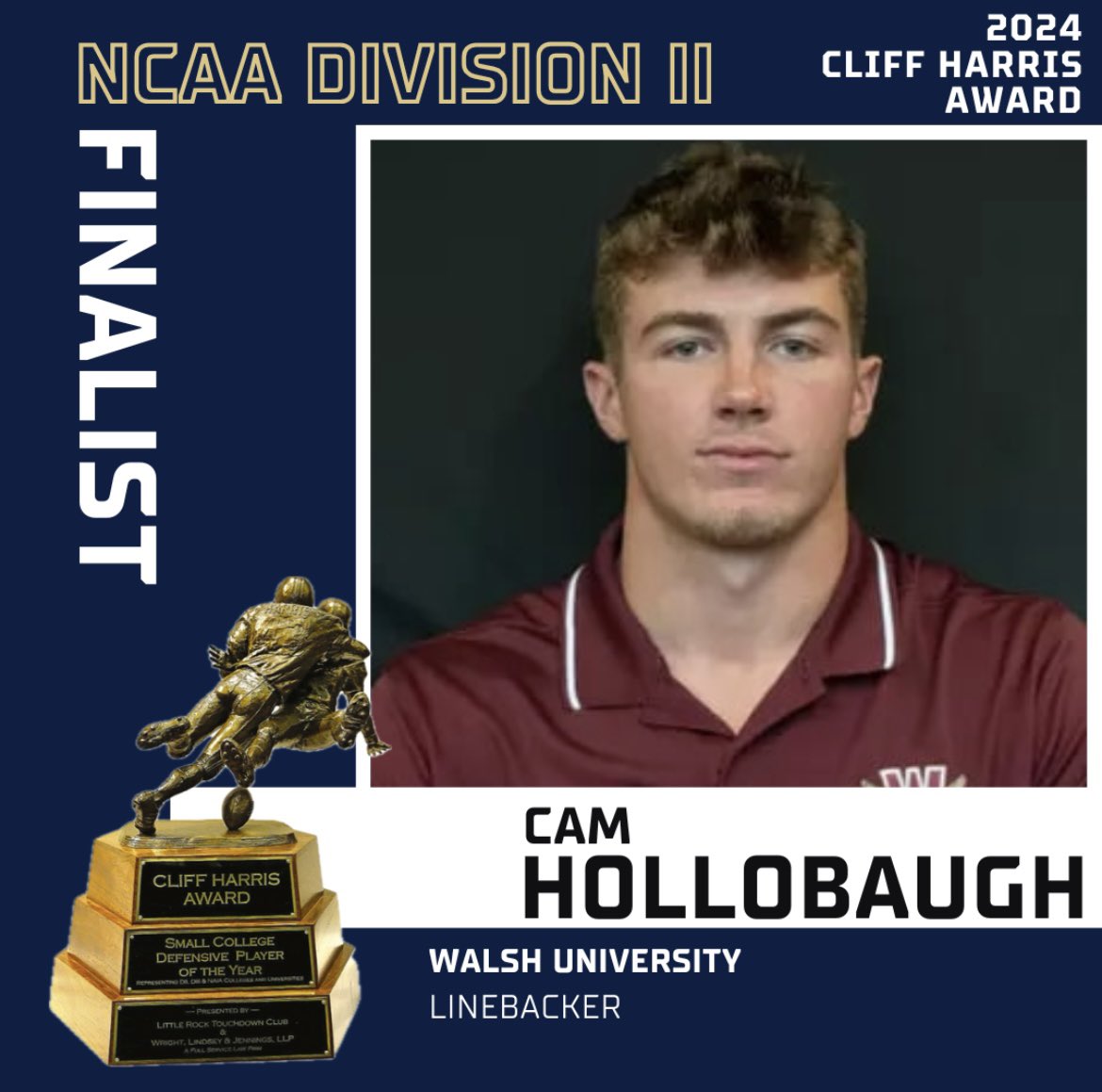 Walsh Cavaliers (@walshcavaliers) on Twitter photo Cliff Harris Award Finalist 🏈🏆
Cam Hollobaugh has been named 1 of 14 finalists for the DII award! This is awarded to the top small college defensive player in the country!
The winner will be announced on 1/7.
#SwordsUp
<a href="/GreatMidwestAC/">Great Midwest</a> Cliff Harris Award Finalist 🏈🏆
Cam Hollobaugh has been named 1 of 14 finalists for the DII award! This is awarded to the top small college defensive player in the country!
The winner will be announced on 1/7.
#SwordsUp
<a href="/GreatMidwestAC/">Great Midwest</a>