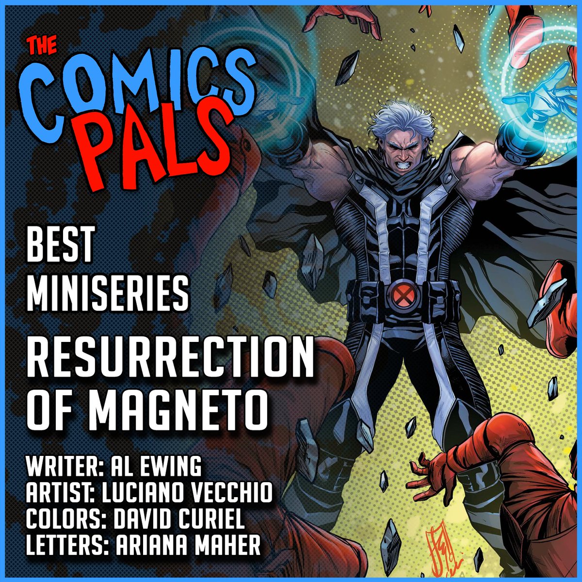 The Comics Pals (@thecomicspals) on Twitter photo <a href="/DenizCamp/">Deniz Camp</a> <a href="/juanmfrigeri/">Juan M Frigeri</a> <a href="/philnoto/">Phil Noto</a> <a href="/Toonfed/">Federico Blee</a> Best Miniseries
The Resurrection of Magento by <a href="/AlEwingg/">Al Ewing</a> <a href="/LucianoVecchio/">Luciano Vecchio</a> <a href="/Davcuriel/">David Curiel</a> @commentairy <a href="/DenizCamp/">Deniz Camp</a> <a href="/juanmfrigeri/">Juan M Frigeri</a> <a href="/philnoto/">Phil Noto</a> <a href="/Toonfed/">Federico Blee</a> Best Miniseries
The Resurrection of Magento by <a href="/AlEwingg/">Al Ewing</a> <a href="/LucianoVecchio/">Luciano Vecchio</a> <a href="/Davcuriel/">David Curiel</a> @commentairy