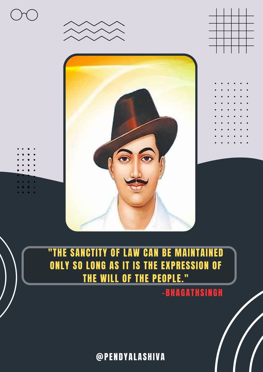 PendyalaShiva2's tweet image. &quot;THE SANCTITY OF LAW CAN BE MAINTAINED ONLY SO LONG AS IT IS THE EXPRESSION OF THE WILL OF THE PEOPLE.&quot;

                                    -BHAGATHSINGH

#BHAGATHSINGH
