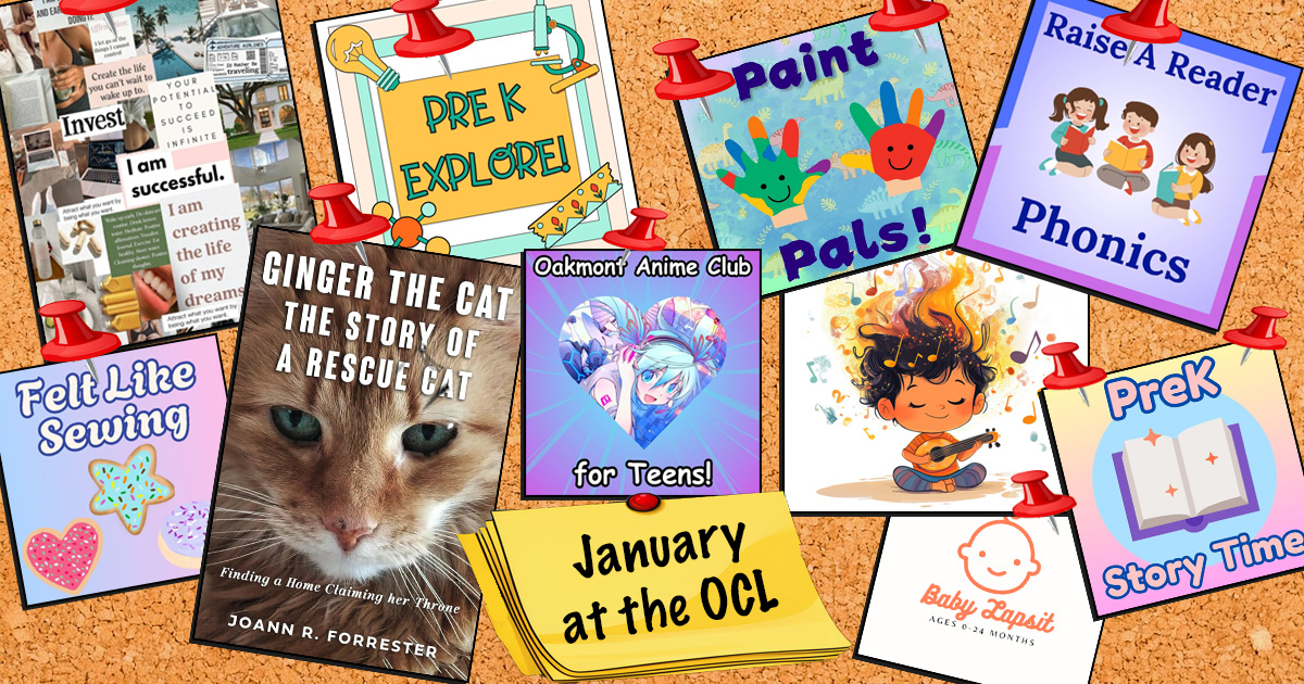 OakmontLibrary's tweet image. -Make a Vision Board 1/9@6p Register
-Cookbook: 1/13@6p
-Raise a Reader: 1/14@11:30a Register
-Ginger the Cat: 1/22@2p
-Book Club: 1/17@12:30p
-Movie: 1/21@3p 
-Power of Forgiveness! 1/25@1p 
-Mediation: Tues@6p
-Books&amp;amp;Brew: 1/29@5p Register
-Puzzle Competition: 1/24@11a Register