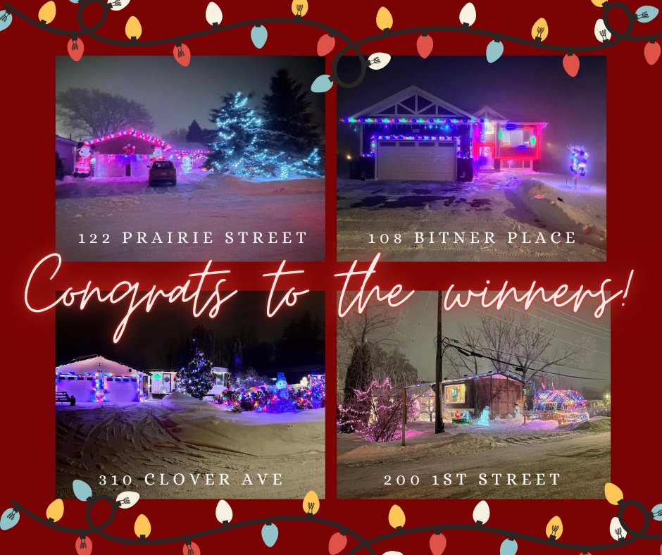 We would like to pass on congratulations to the 2024 Christmas Display Winners! The best block is 600 Cedar Ave, and the individual winners are:
122 Prairie Street, 108 Bitner Place, 310 Clover Ave, and 200 1st Street.