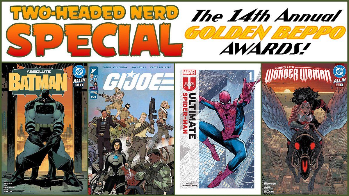 twoheadednerd's tweet image. It&apos;s THN 765! The 14th Annual Golden Beppo Awards, celebrating the Best Comics of 2024! Absolute Batman, Absolute Wonder Woman, Ultimate Spider-Man, G.I. Joe &amp;amp; MORE!

twoheadednerd.com/2025/01/02/the…

@1979semifinalist @cleanlined @Williamson_Josh @tomreillyart @MChecC #comics #podcast